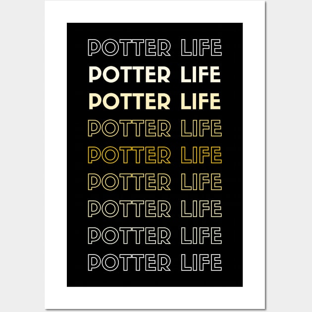 Potter Life Wall Art by familycuteycom